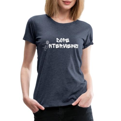 Dope Interviews with Warren Shaw - Women's Premium T-Shirt
