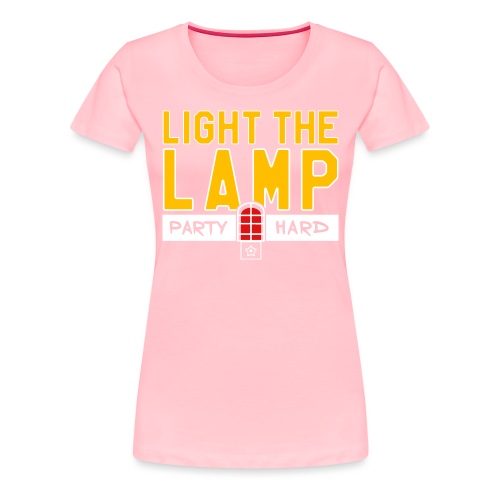 Light the Lamp, Party Hard - Women's Premium T-Shirt