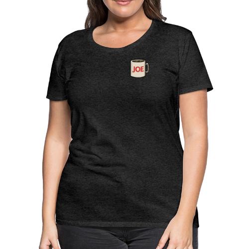 JOE MUG EMOTE - Women's Premium T-Shirt