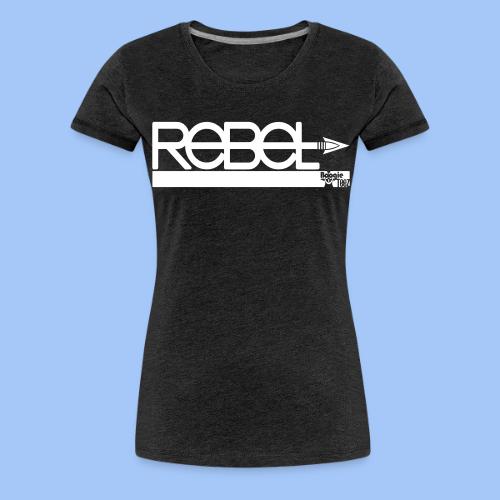 rebel - Women's Premium T-Shirt