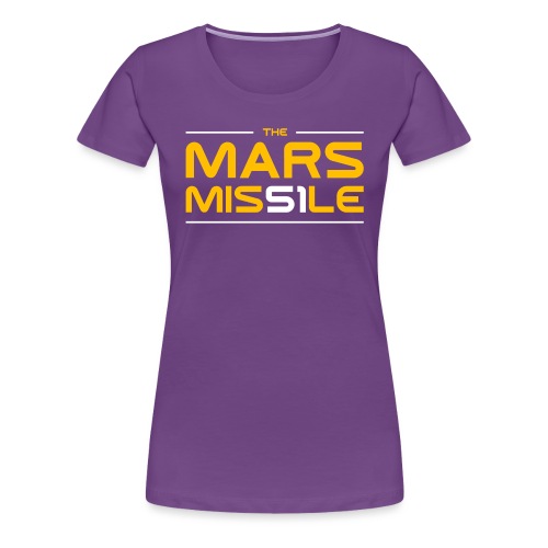 The Mars Missile - Women's Premium T-Shirt