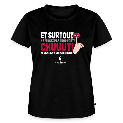 Chuuut! Y'a des gens qui dorment encore! - Women's Premium T-Shirt