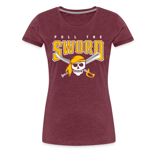 Pull The Sword - Women's Premium T-Shirt