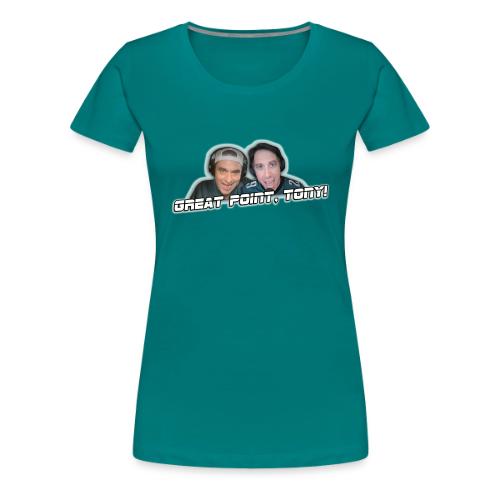 GREAT POINT, TONY! (with glow) - Women's Premium T-Shirt