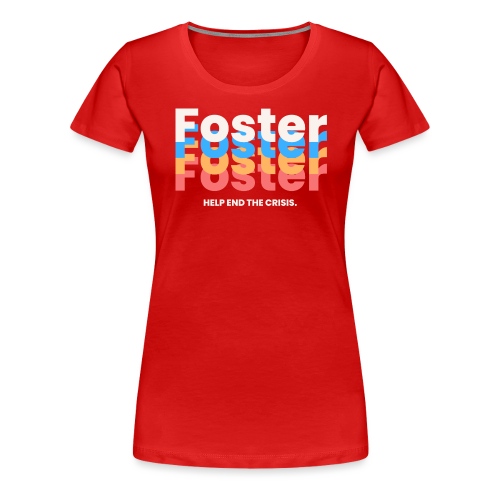 Foster | Stacked - Women's Premium T-Shirt