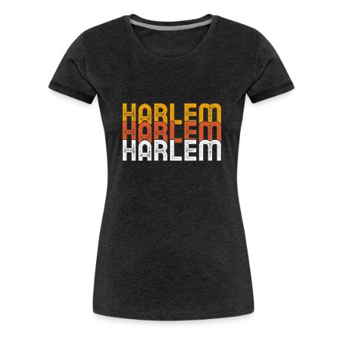 HARLEM HARLEM HARLEM - Women's Premium T-Shirt