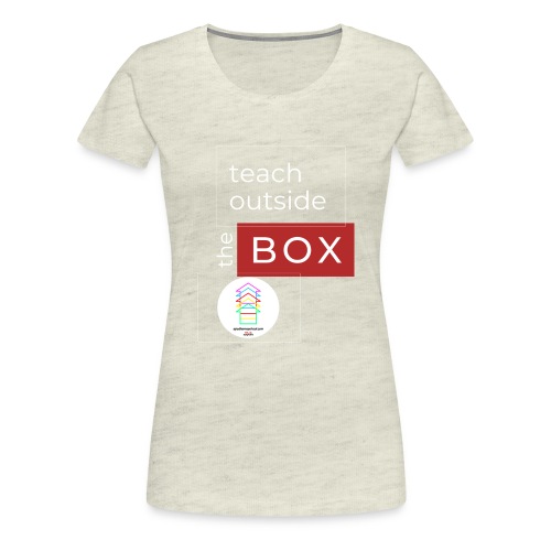 Teach Outside the Box homeschool 3000 3000 px - Women's Premium T-Shirt