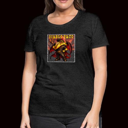 The Diablo Taco Spicy Demon Character - Women's Premium T-Shirt