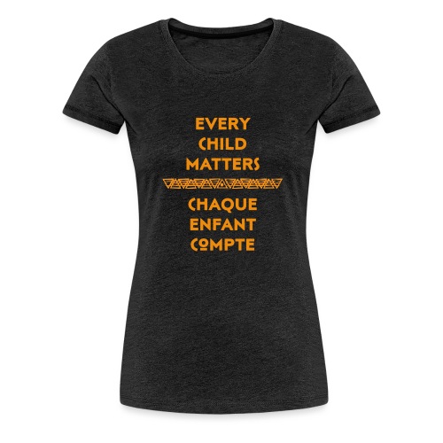 EveryChildMatters0range7thgen tshirt designs - Women's Premium T-Shirt