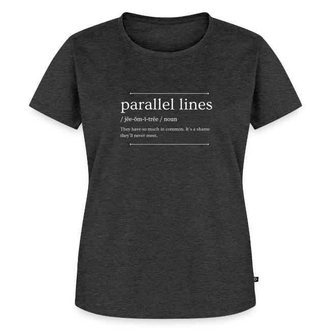 Parallel Lines Never Meet