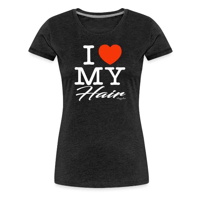 I LOVE MY HAIR (white text design)