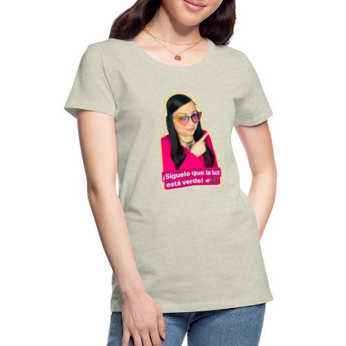 LA LUZ ESTA VERDE - Women's Premium T-Shirt