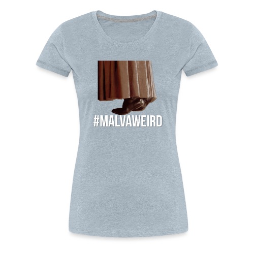 Malva Weird - Women's Premium T-Shirt