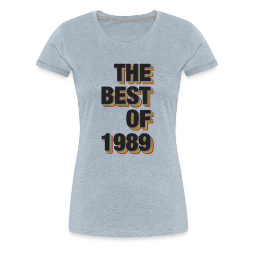 The Best Of 1989 - Women's Premium T-Shirt