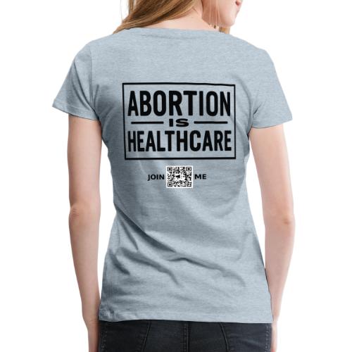 Abortion (black, back-facing) - Women's Premium T-Shirt
