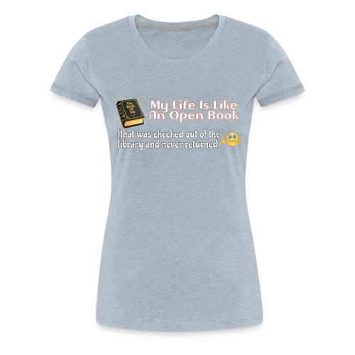Open Book - Women's Premium T-Shirt