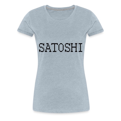 satoshi stroke only one word satoshi, bitcoiners - Women's Premium T-Shirt