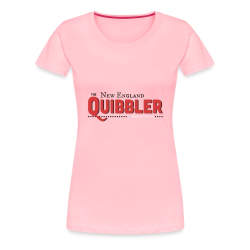The New England Quibbler - Women's Premium T-Shirt
