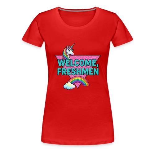 Welcome, Freshmen - Women's Premium T-Shirt