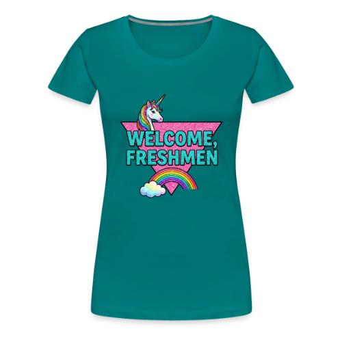 Welcome, Freshmen - Women's Premium T-Shirt