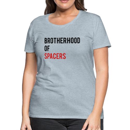 Brotherhood of Spacers - Women's Premium T-Shirt