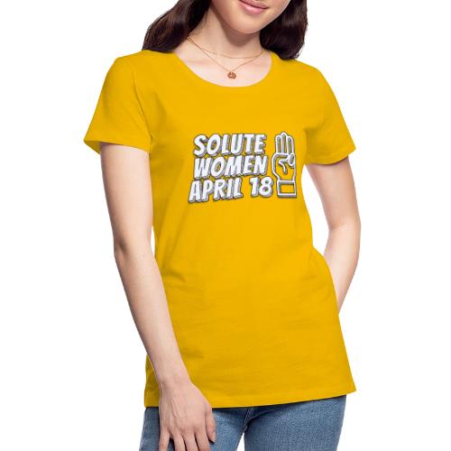 Solute Women April 18 - Women's Premium T-Shirt