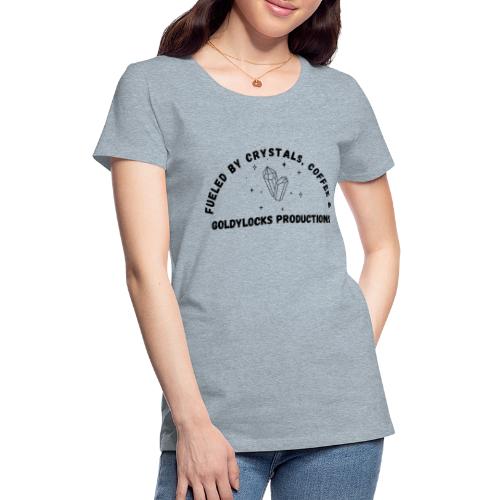 Fueled by Crystals Coffee and GP - Women's Premium T-Shirt