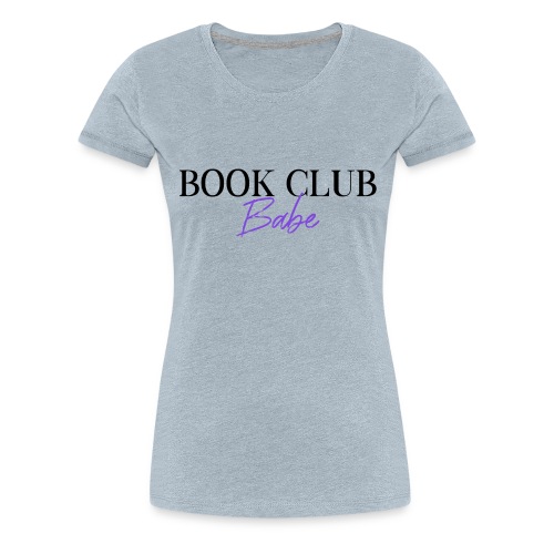 book club babe purple - Women's Premium T-Shirt