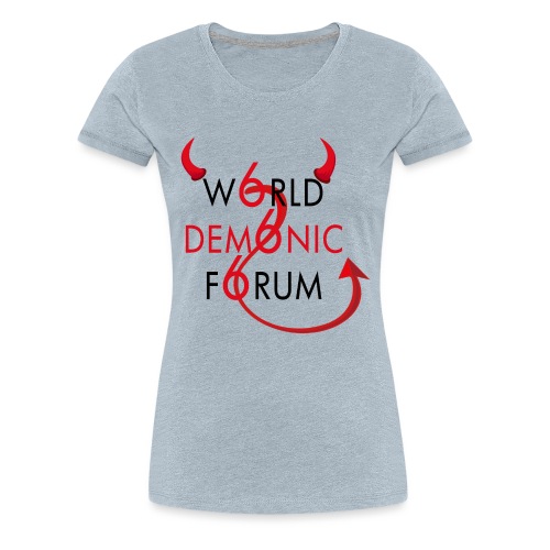 WORLD DEMONIC FORUM - Women's Premium T-Shirt