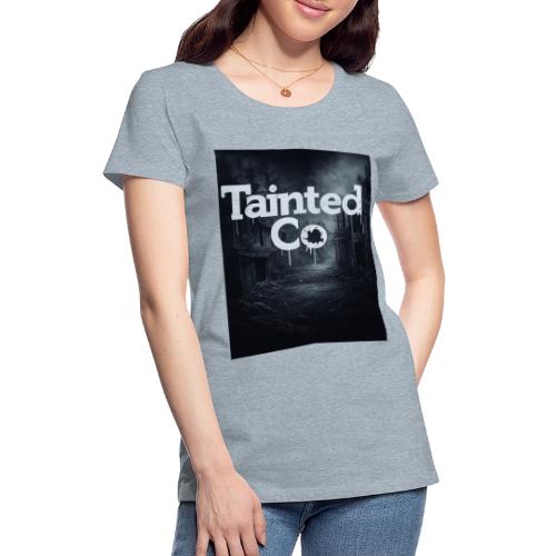 Tainted Co Town - Women's Premium T-Shirt