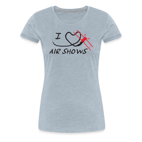 I Heart Airshows (Black Text) - Women's Premium T-Shirt