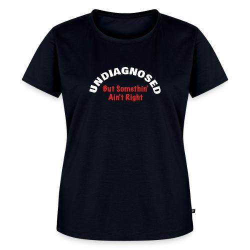 Undiagnosed - Women's Premium T-Shirt