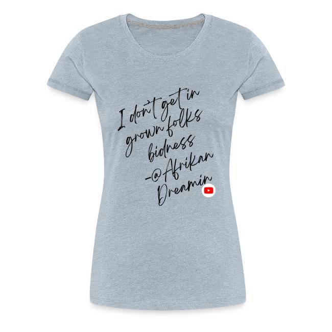 Grown Folks Bidness- Womens and Kids Design