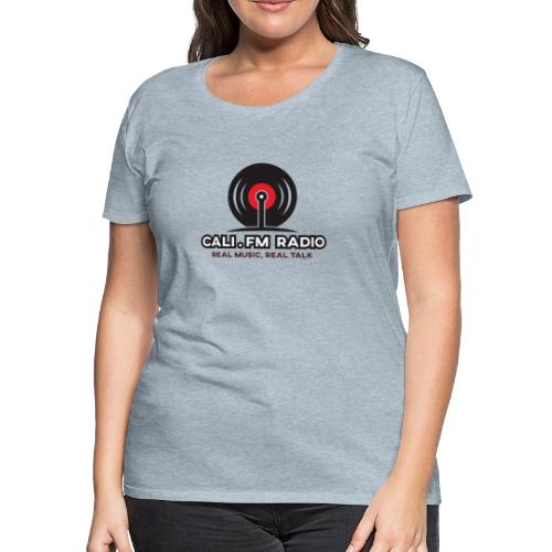 CALI.FM RADIO - Women's Premium T-Shirt
