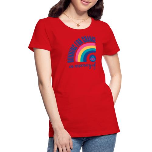 Running for change in memory of... - Women's Premium T-Shirt