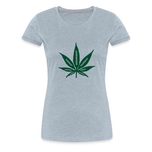 Smoke Weed Everyday - Women's Premium T-Shirt