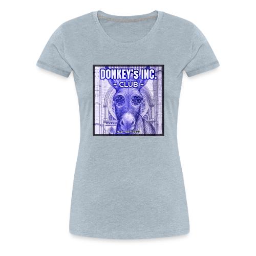 Donkeys INC Club 925 - Women's Premium T-Shirt