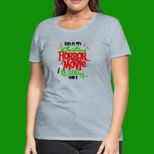 Christmas Horror Movie Watching Shirt - Women's Premium T-Shirt
