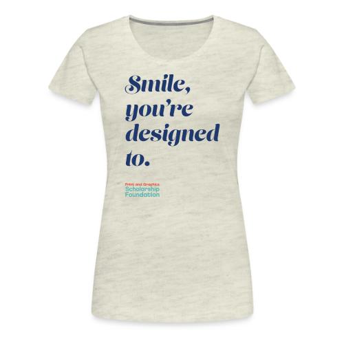 Smile - Women's Premium T-Shirt