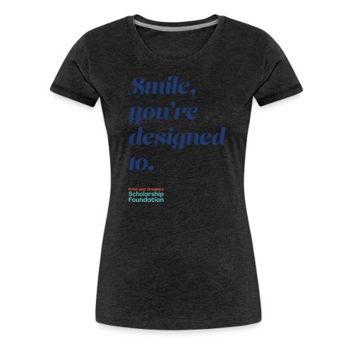 Smile - Women's Premium T-Shirt