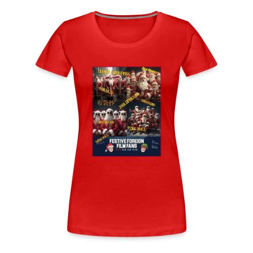 No matter what you call him... - Women's Premium T-Shirt