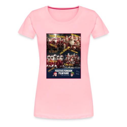 No matter what you call him... - Women's Premium T-Shirt