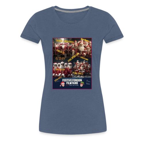 No matter what you call him... - Women's Premium T-Shirt