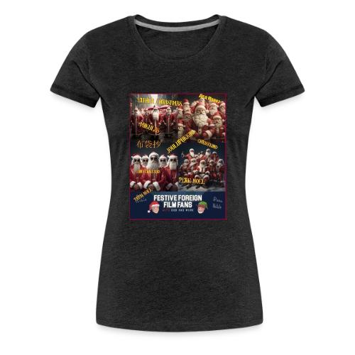 No matter what you call him... - Women's Premium T-Shirt