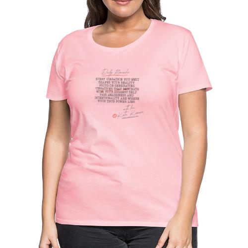 Daily Reminders 1 - Women's Premium T-Shirt