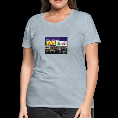 Christmas At The Drive In Logo 2 - Women's Premium T-Shirt