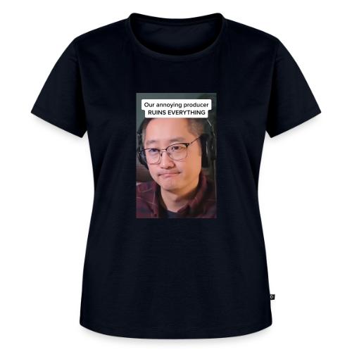 Our producer RUINS EVERYTHING - Women's Premium T-Shirt