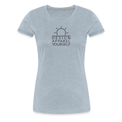 Design Apparel Yourself - Women's Premium T-Shirt