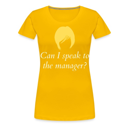 Can I Speak To The Manager? - Karen Haircut - Women's Premium T-Shirt