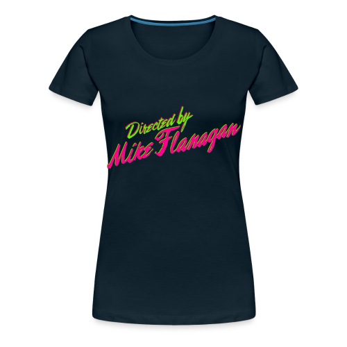 Directed by Mike Flanagan - Women's Premium T-Shirt